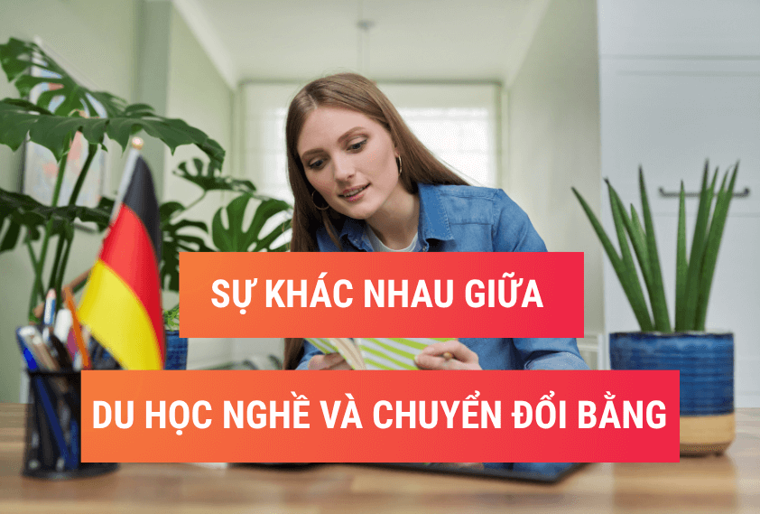 Sự khác nhau của du học nghề và chuyển đổi bằng